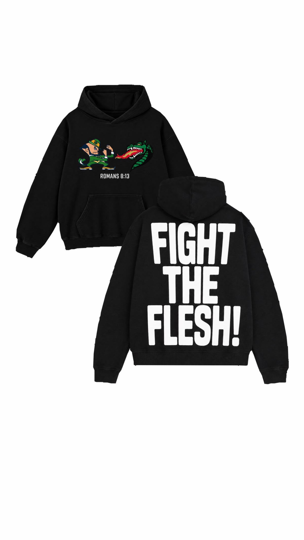 FIGHT THE FLESH HOODIE