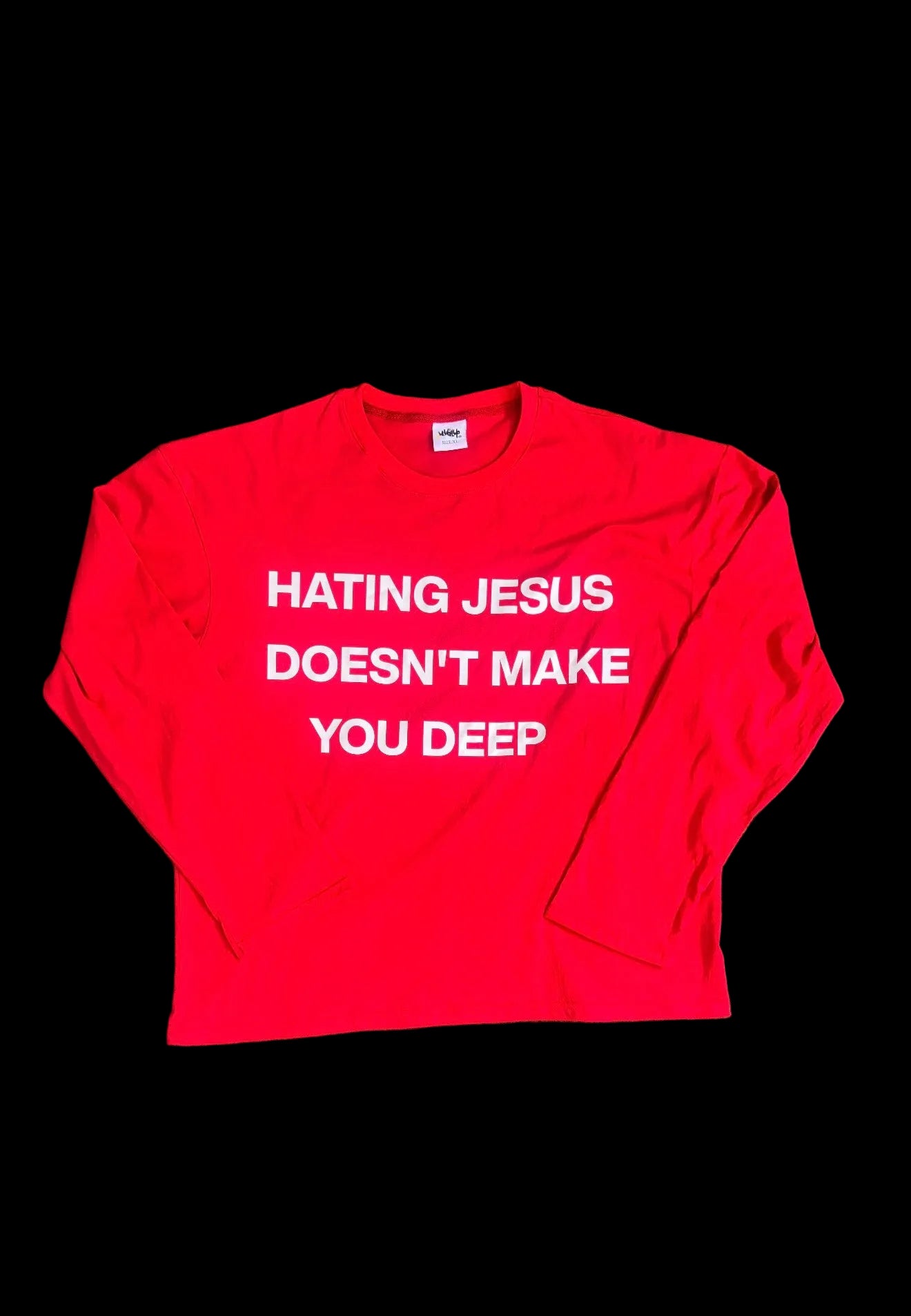Hating Jesus Doesn’t Make You Deep (Red Long-sleeve T-shirt)